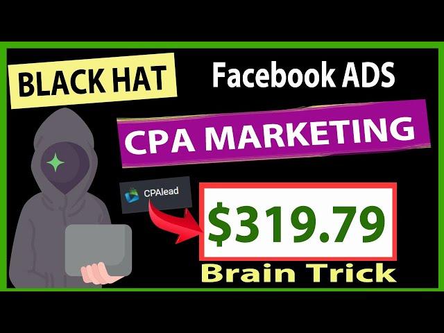 Earn Money From CPA advertising Using facebook ads / cpalead tutorials for beginners/ black hat