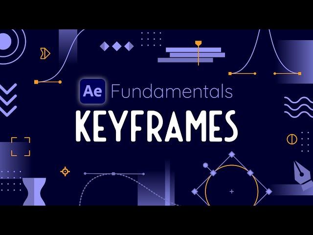Setting Keyframes to Create Animations in After Effects - AE Fundamentals