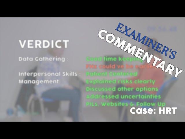 PASS THE CSA w/ EXAMINERS COMMENTARY // MRCGP EXAM PRACTICE - HRT // Episode 6b