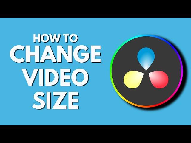 How To Change Video Size in Davinci Resolve | Resize Video | Davinci Resolve Tutorial