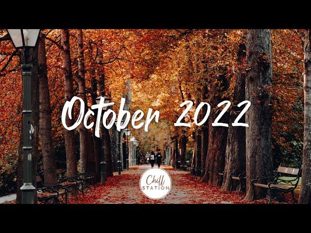 October 2022 | Best indie songs for October | An Indie/Pop/Folk/Acoustic Playlist