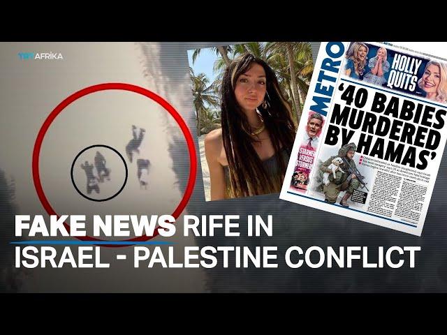 What Are the Fake News About Israel-Palestine Conflict