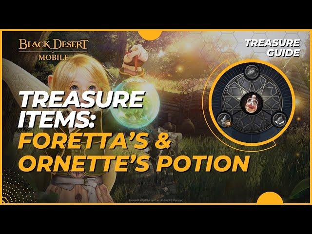 How to Craft Foretta's & Ornette's Blessed Potion: Orzeca's Treasure - Black Desert Mobile (2023)