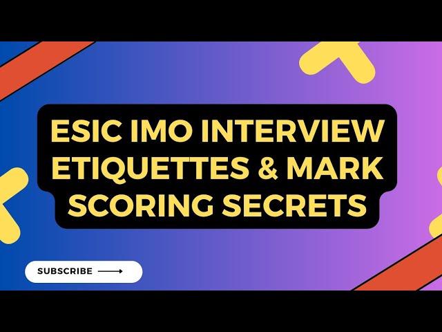 ESIC IMO interview etiquettes & extra marks scoring secrets #esicimo #esic