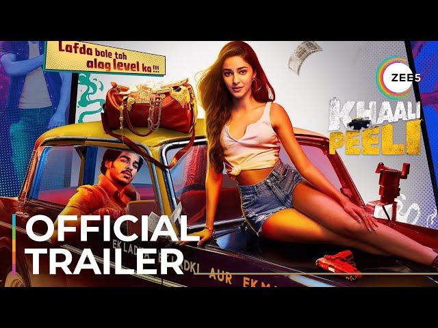 Khaali Peeli | Official Trailer | Ishaan Khattar | Ananya Panday | Streaming Now On ZEE5