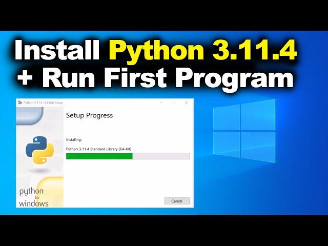 How to Install Python 3.11.4 on Windows