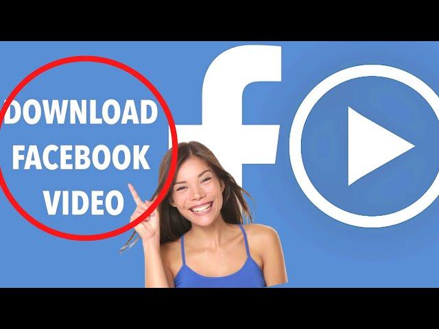 How to Download Videos from Facebook on Your Desktop in 2022