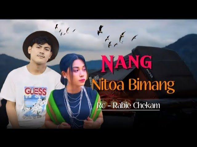 Nang Nitoa Bimang || Officials Misic Video) ft. Rc - Rabie Chekam Prod (Ennio Marak)