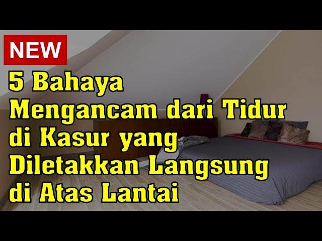 5 Bahaya Mengancam dari Tidur di Kasur yang Diletakkan Langsung di Atas Lantai