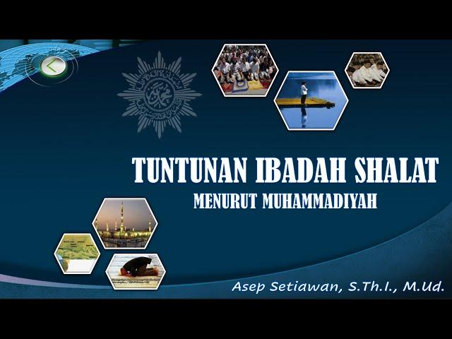 Sholat Menurut Muhammadiyah_Ustadz Asep Setiawan, S.Th.I., M.Ud.