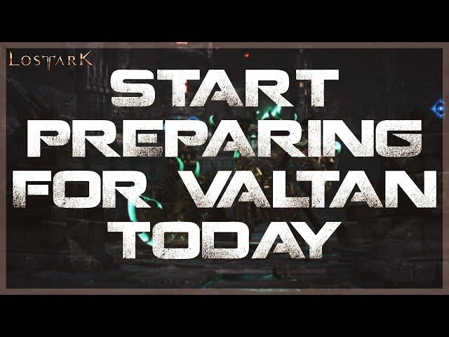 LOST ARK - How To Prepare For VALTAN and FUTURE