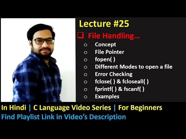 25 [Hindi] File Handling in C - File Pointer, fopen( ), fclose( ), fprintf( ), fscanf( ) C Language