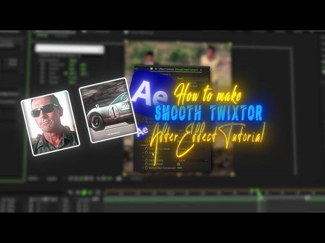 Smooth Twixtor In After Effect || *TUTORIAL*