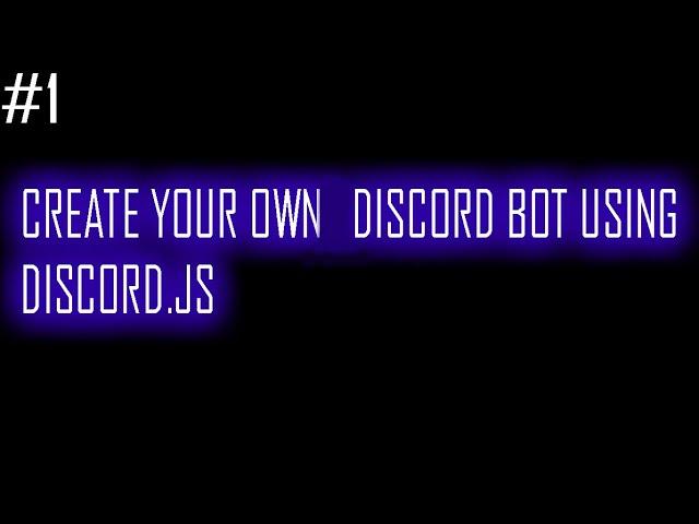 Create your own discord bot using discord.js v12 #1 | Vins_Dev