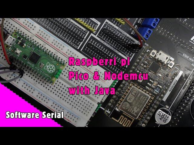 raspberry pi pico and nodemcu software serial with java