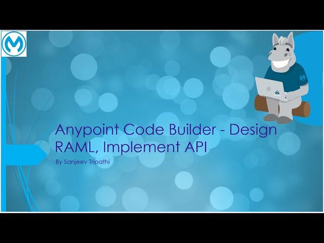 Anypoint Code Builder - Design RAML, Implement API and develop integration. Deploy app to CloudHub