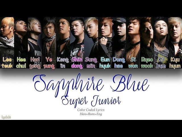 Super Junior (슈퍼주니어) – Sapphire Blue (소원이 있나요) (Color Coded Lyrics) [Han/Rom/Eng]