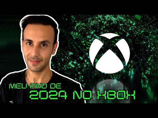 COMO FOI MEU ANO DE 2024 NO XBOX?