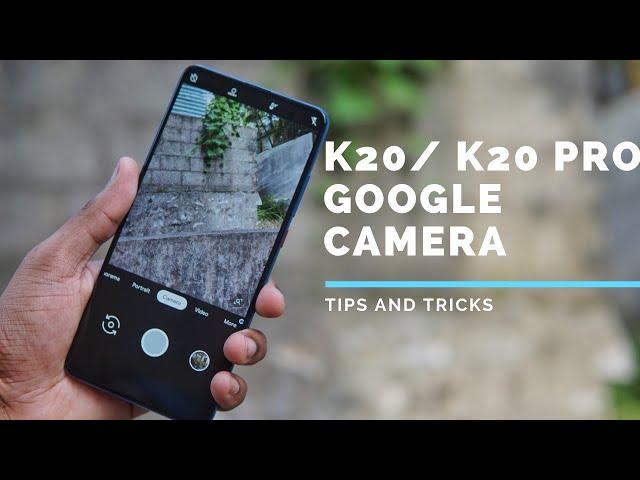 Redmi K20 / Redmi K20 Pro - Best Google Camera Settings