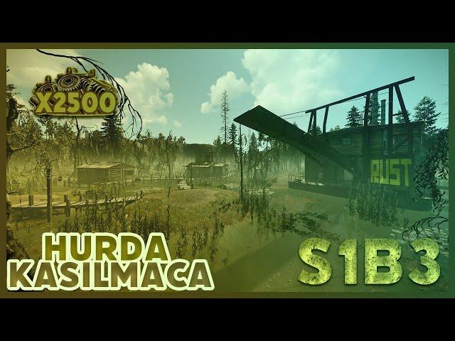 Hurda Nasıl Kasılır | Rust Sezon 1 Bölüm 3