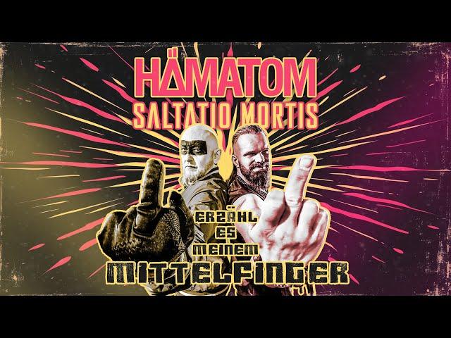 HÄMATOM & SALTATIO MORTIS - Erzähl es meinem Mittelfinger (Official Video)