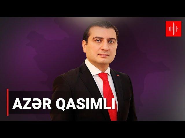 Azər Qasımlı "Mən Azərbaycanı Tam Olaraq Müstəqil Hesab Etmirəm"