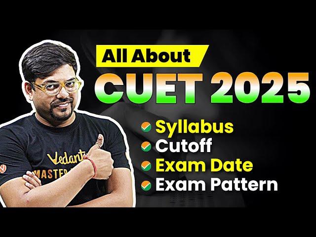 All About CUET 2025 | Preparation, Books, Syllabus, Exam Pattern | Harsh Sir