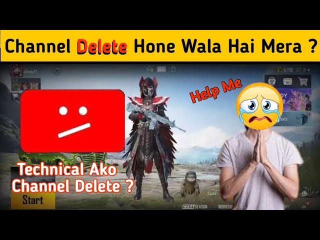 YouTube Is Deleting Technical Ako Channel? | YouTube मेरा चैनल डिलीट करने वाला है?