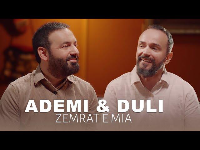 ADEMI & DULI  |   Zemrat e mia