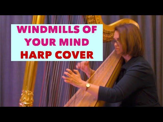 Windmills of Your Mind - Michel Legrand harp cover