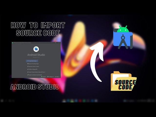 How to Import Source Code In Android Studio Without Any Error || Android Studio || Coding | IMGUI