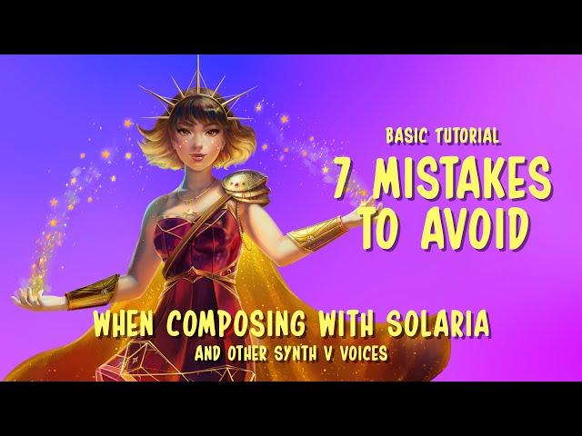 Avoid common mistakes with Solaria and other Synthesizer V voices. Quick tutorial.