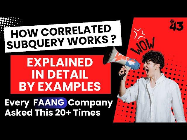 Correlated Subquery EXPLAINED Line by Line - FAANG Interviews Complete SQL Concepts - Leetcode 185