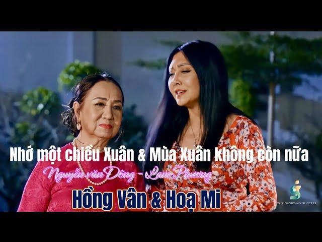 NHỚ MỘT CHIỀU XUÂN(NGUYỄN VĂN ĐÔNG)-NSUT HỒNG VÂN &   MÙA XUÂN KHÔNG CÒN NỮA(LAM PHƯƠNG) - DC HOẠ MI