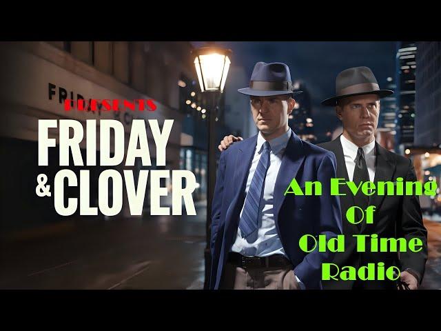 All Night Old Time Radio Shows | Friday & Clover | Dragnet & Broadway Is My Beat | 8 Hours!