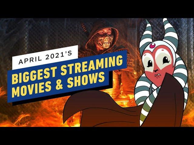 The Biggest Streaming Movie and TV Releases of April 2021