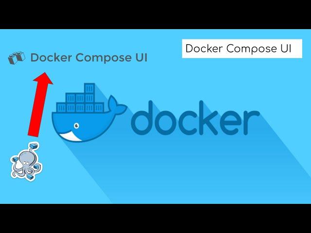 Docker Tutorial  - How to use Docker Compose UI