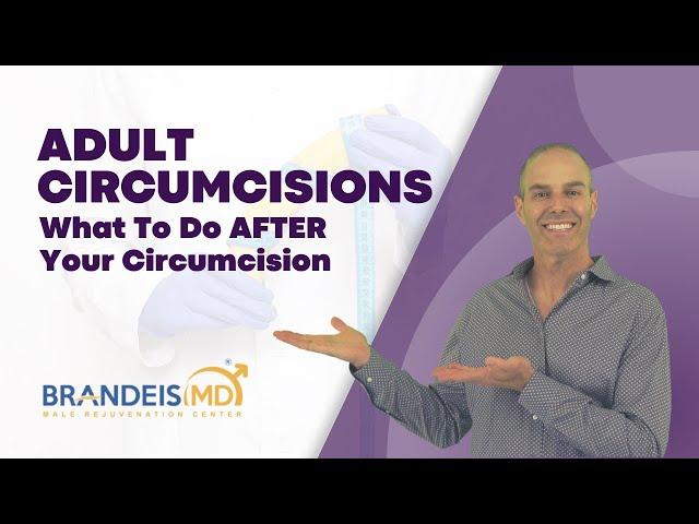 What To Do AFTER Your Circumcision