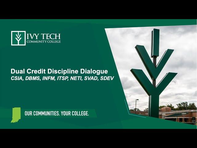 Dual Credit Discipline Dialogue Fall 2024 - CSIA, DBMS, INFM, ITSP, NETI, SVAD, SDEV