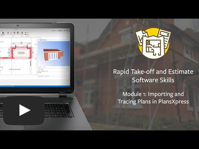 Module 1 - Rapid Take off and Estimate Software Skills