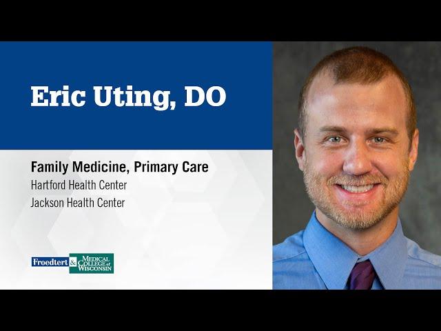 Dr. Eric Uting, family medicine physician