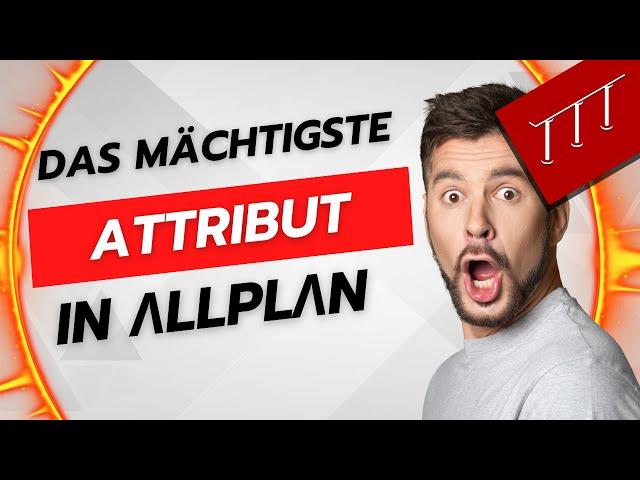 Das mächtigste Attribut in Allplan