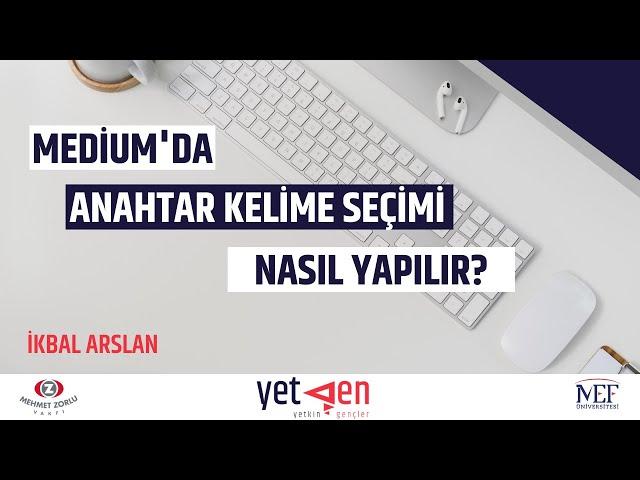 Anahtar Kelime Seçimi ve Medium İçi SEO | Medium'da Yazar Olmak #10