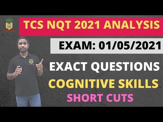 TCS NQT MAY 2021 Cognitive Skills Questions | TCS NQT ANALYSIS | Exact Question