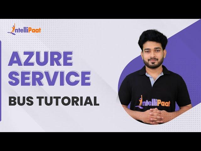 Azure Service Bus Tutorial | Azure Service Bus Queue Explained | Azure Tutorial | Intellipaat