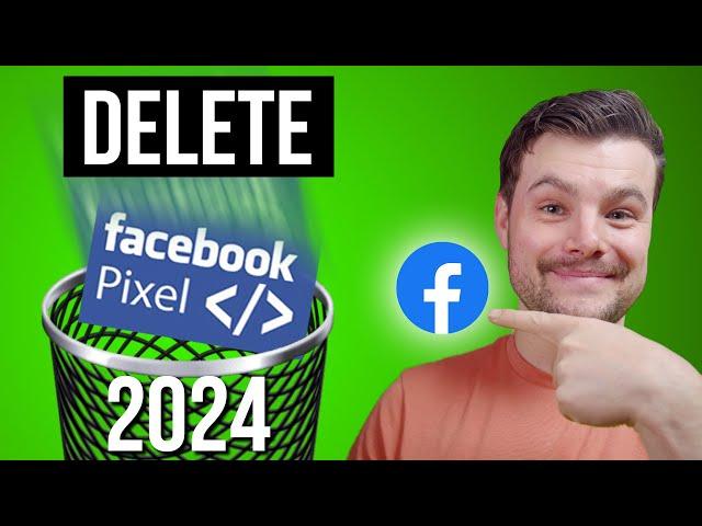 How to Delete a Facebook Pixel 2024