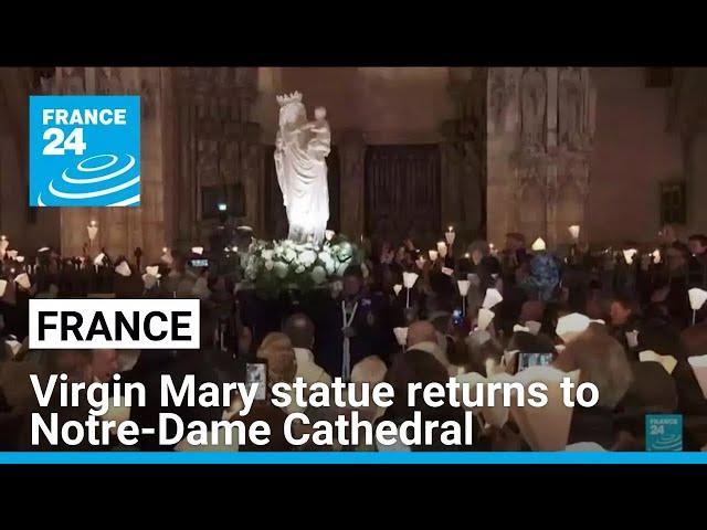 Virgin Mary statue, a symbol of resilience, returns to Notre-Dame Cathedral 5 years after fire