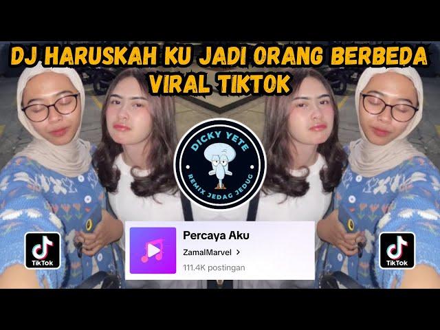 DJ HARUSKAH KU JADI ORANG BERBEDA || DJ PERCAYA AKU BREAKBEAT VIRAL TIKTOK