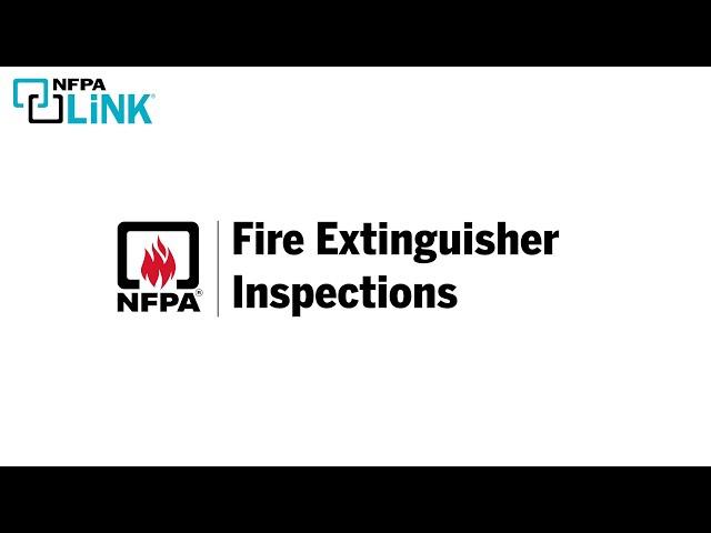 Find Fire Extinguisher Inspection Requirements with NFPA LiNK®