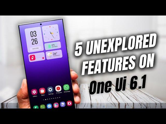 5 Unexplored Features of One UI 6.1 on Samsung Galaxy Phones !